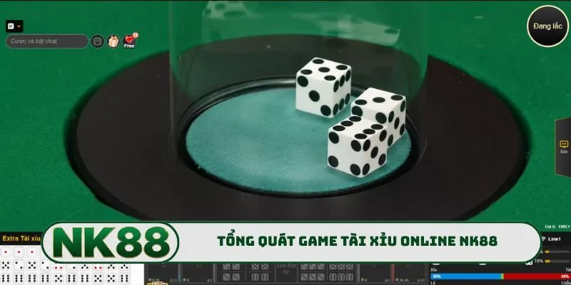 Tổng quát game tài xỉu online NK88