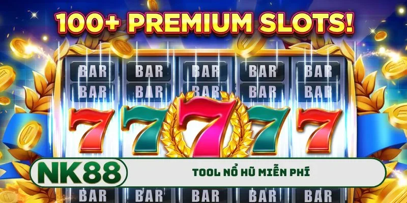 Tool Nổ Hũ Miễn Phí